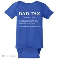 Funny Dad Tax Definition Apparel Baby Bodysuit thumb 0