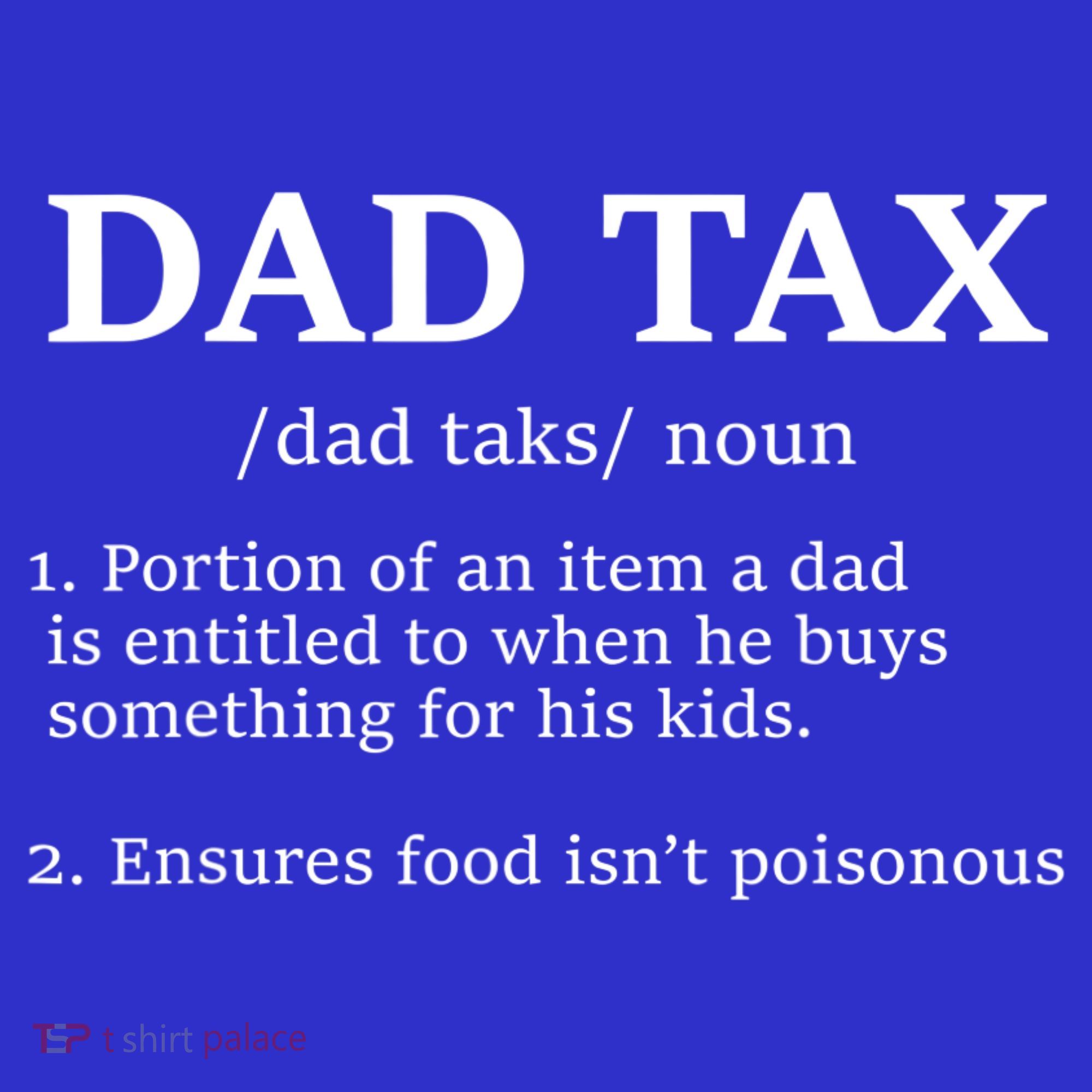 Funny Dad Tax Definition Apparel Toddler Hoodie