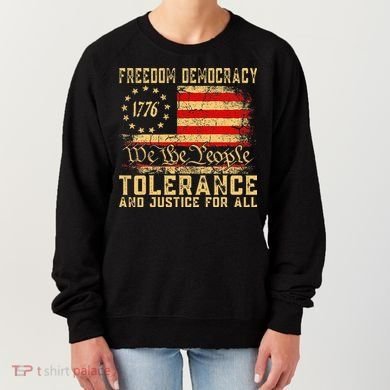 Freedom Democracy Tolerance And Justice For All Hands Off Women's Sweatshirt