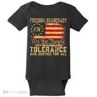 Freedom Democracy Tolerance And Justice For All Hands Off Baby Bodysuit thumb 0