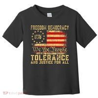 Freedom Democracy Tolerance And Justice For All Hands Off Toddler T-Shirt thumb 0