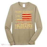Freedom Democracy Tolerance And Justice For All Hands Off Long Sleeve Shirt thumb 0
