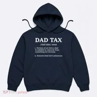 Funny Dad Tax Definition Hoodie thumb 0
