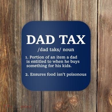 Funny Dad Tax Definition Coaster