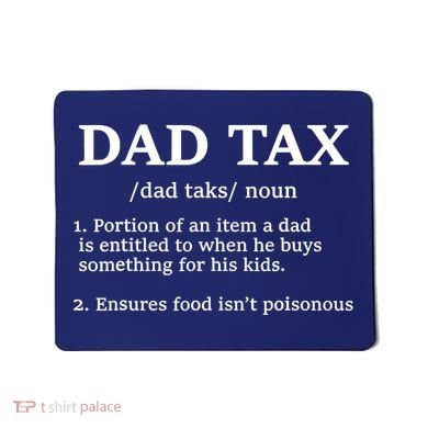 Funny Dad Tax Definition Mousepad