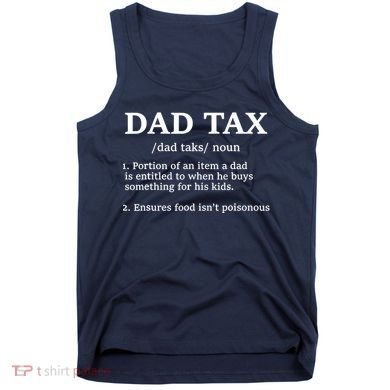 Funny Dad Tax Definition Tank Top