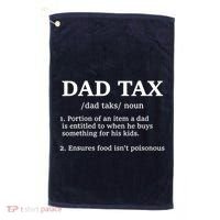 Funny Dad Tax Definition Golf Towel thumb 0