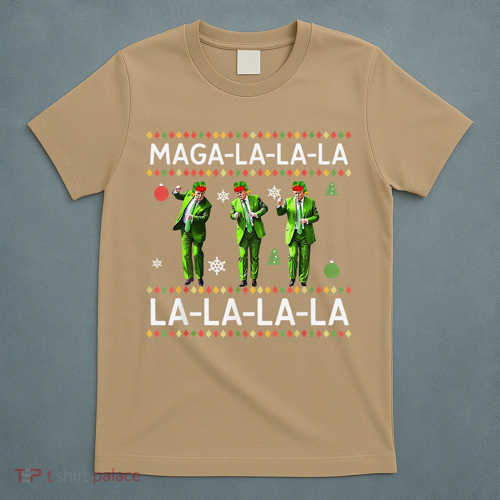 Funny Donald Trump Ugly Christmas Sweater. Maga La La La T-Shirt