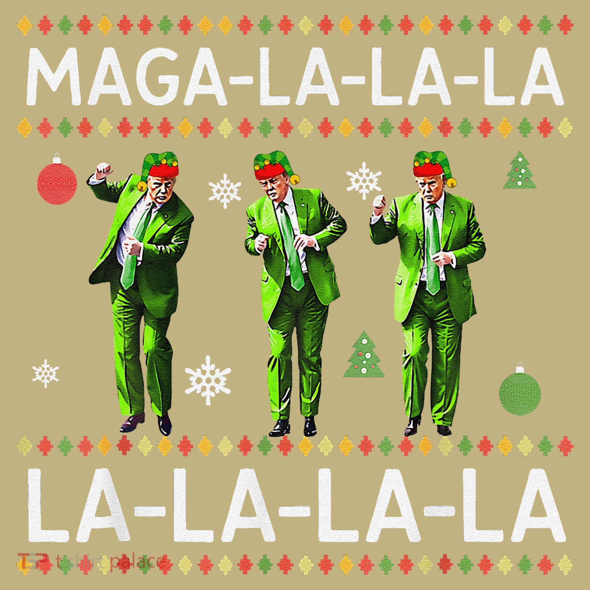 Funny Donald Trump Ugly Christmas Sweater. Maga La La La T-Shirt
