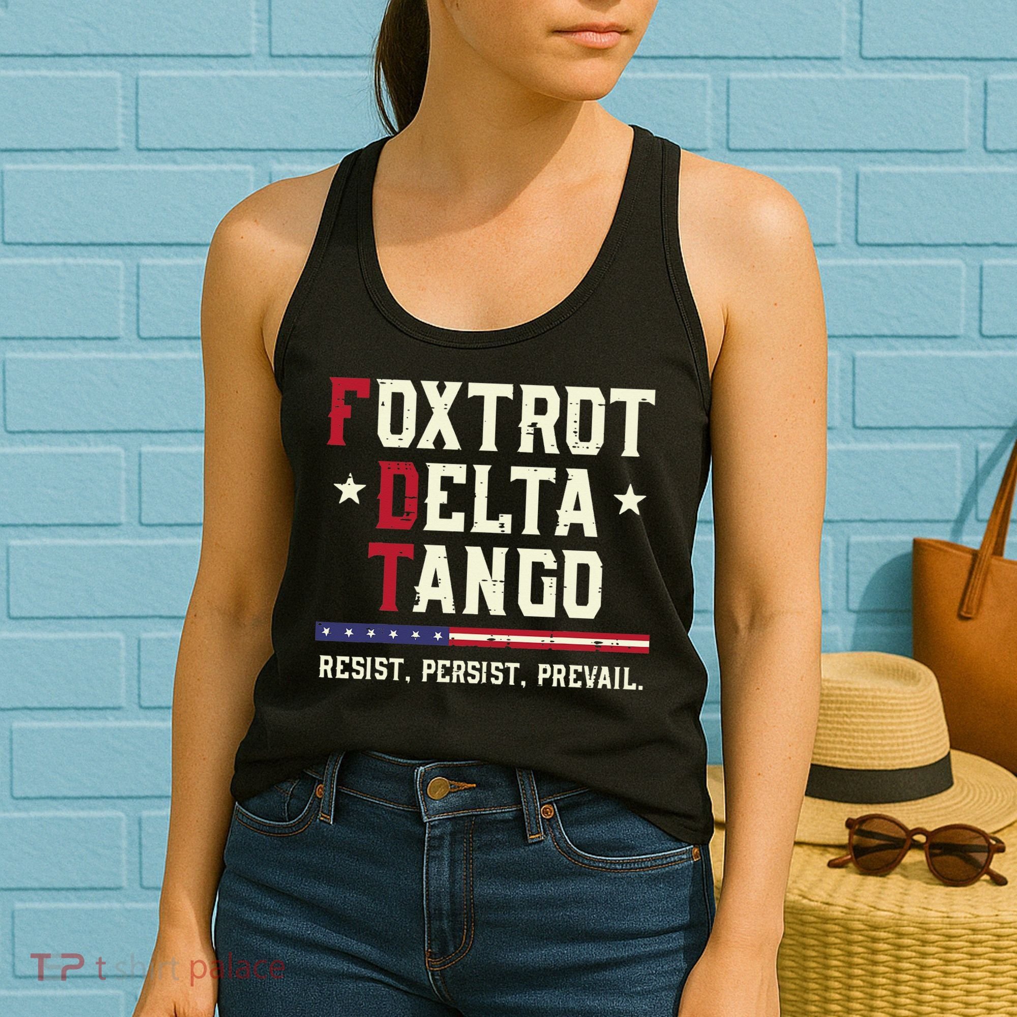 Foxtrot Delta Tango Resist Persist Protest Women Women's Tank Top