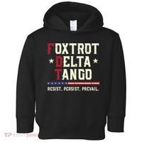 Foxtrot Delta Tango Resist Persist Protest Women Toddler Hoodie thumb 0