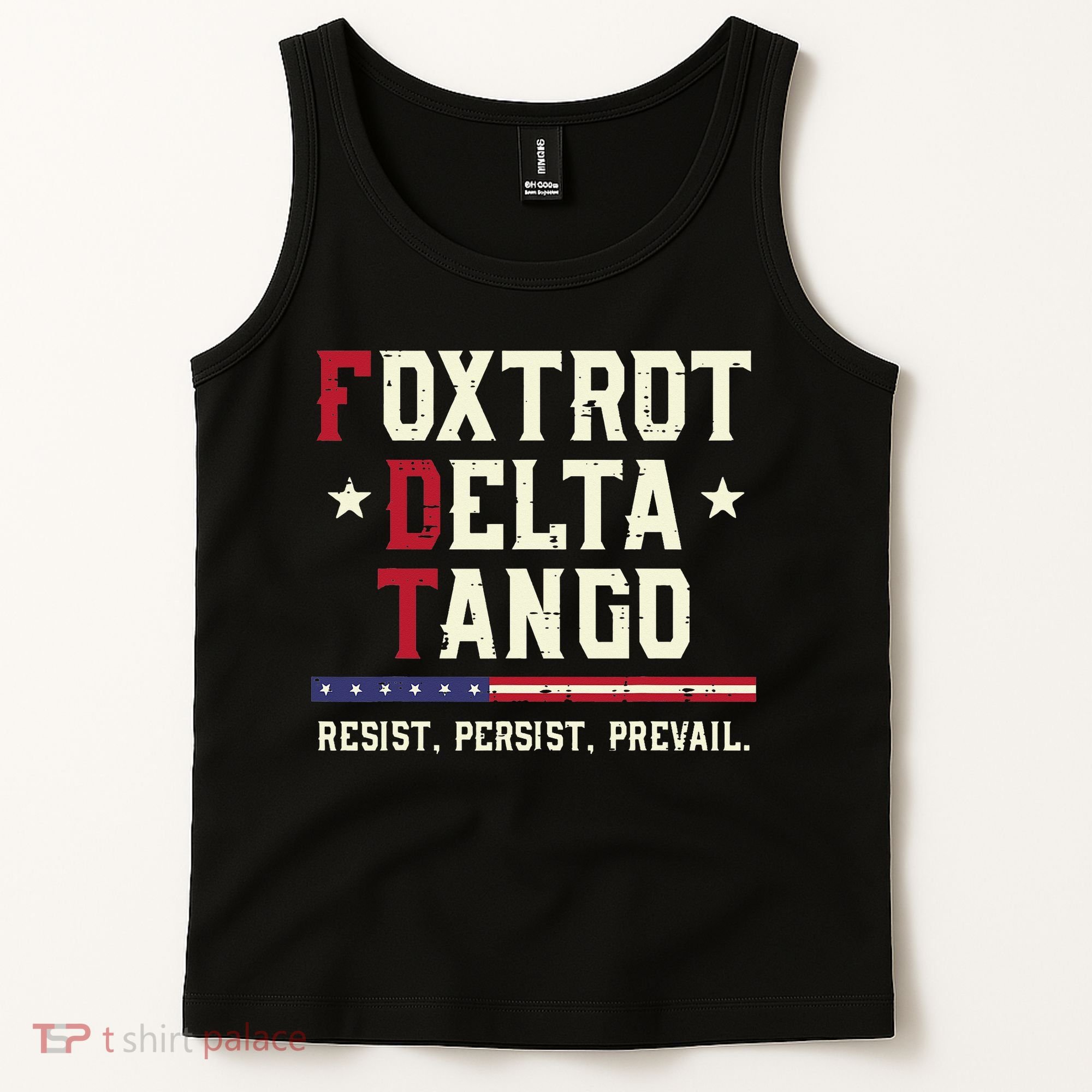 Foxtrot Delta Tango Resist Persist Protest Women Tank Top