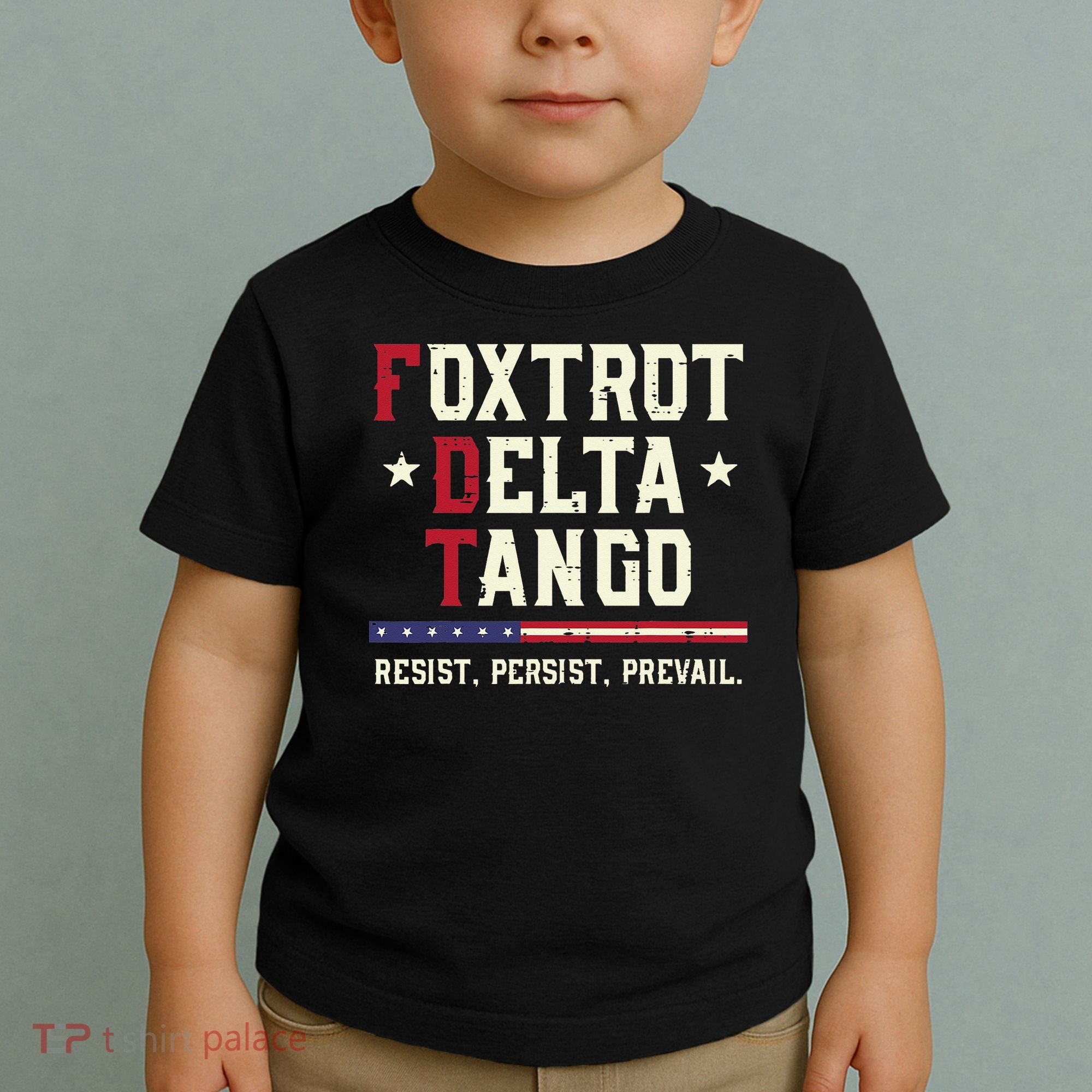 Foxtrot Delta Tango Resist Persist Protest Women Toddler T-Shirt