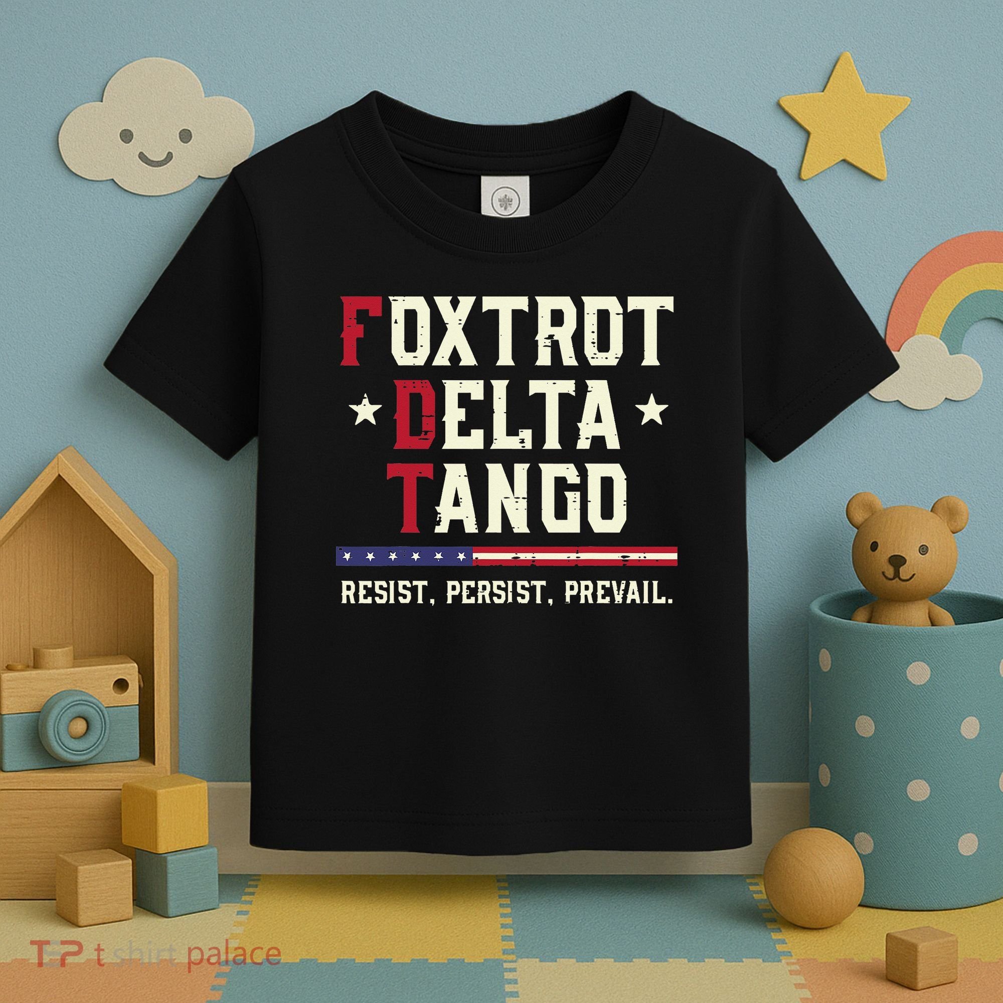 Foxtrot Delta Tango Resist Persist Protest Women Toddler T-Shirt