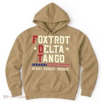 Foxtrot Delta Tango Resist Persist Protest Women Hoodie