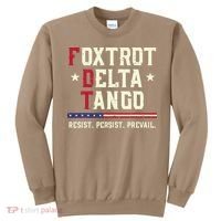 Foxtrot Delta Tango Resist Persist Protest Women Sweatshirt thumb 0