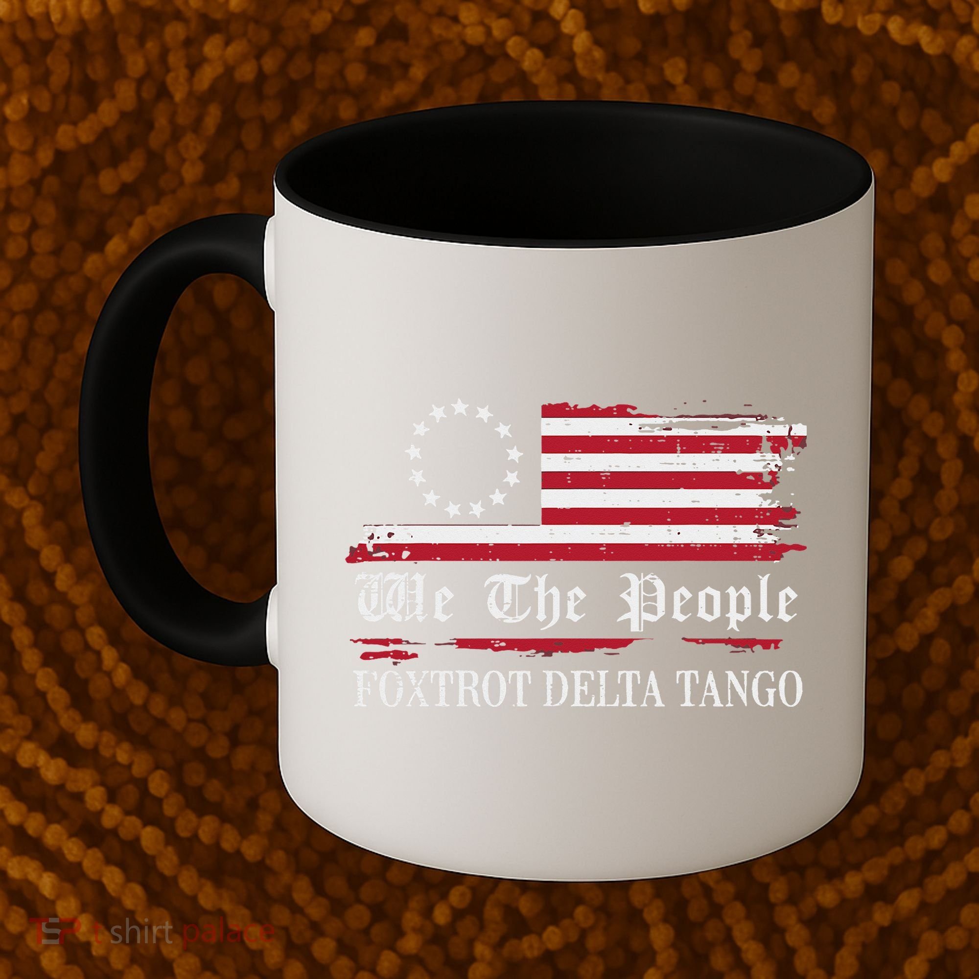 Foxtrot Delta Tango Flag We The People Resist Women Coffee Mug