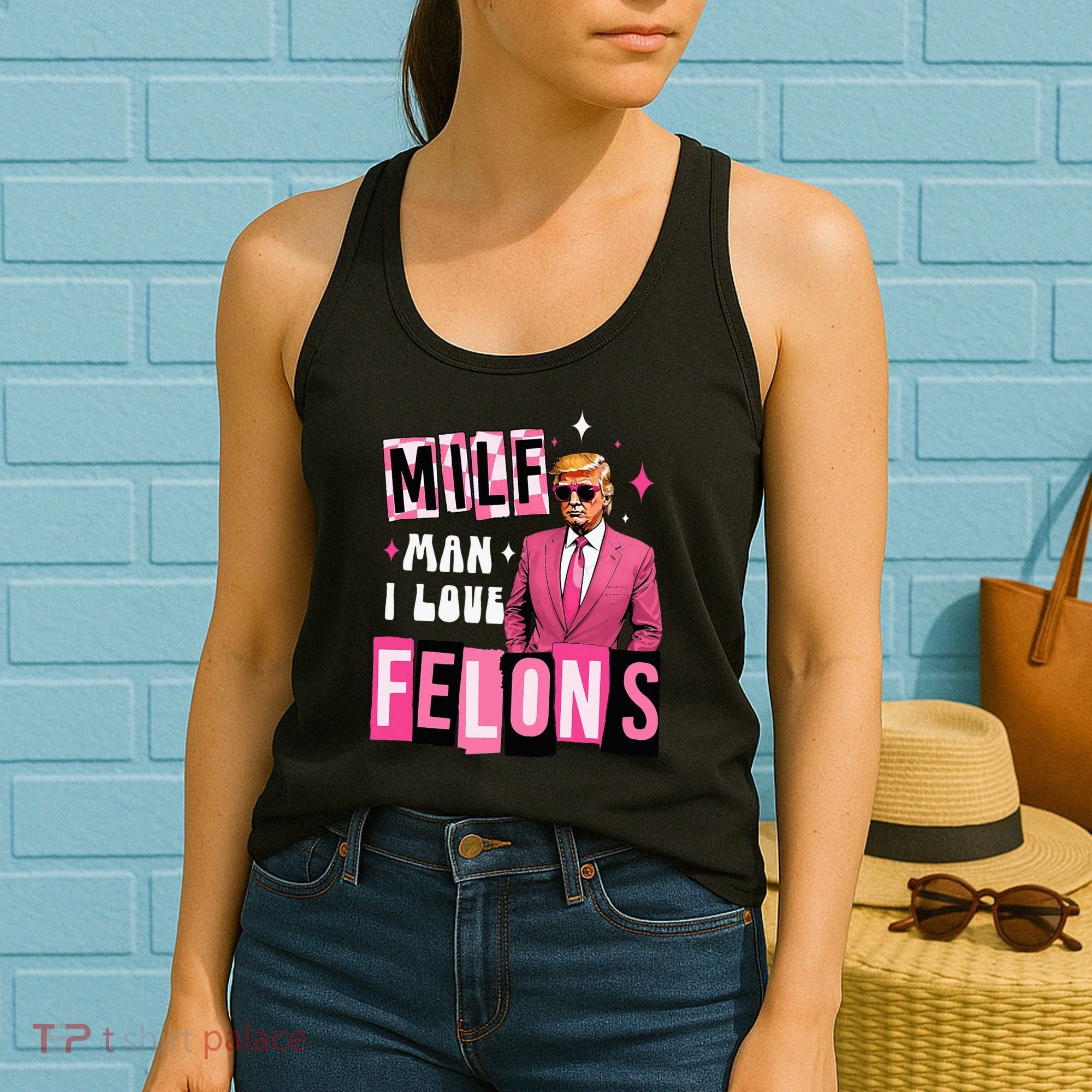 Funny Donald Trump Milf Man I Love Felons Take America Back Women's Tank Top