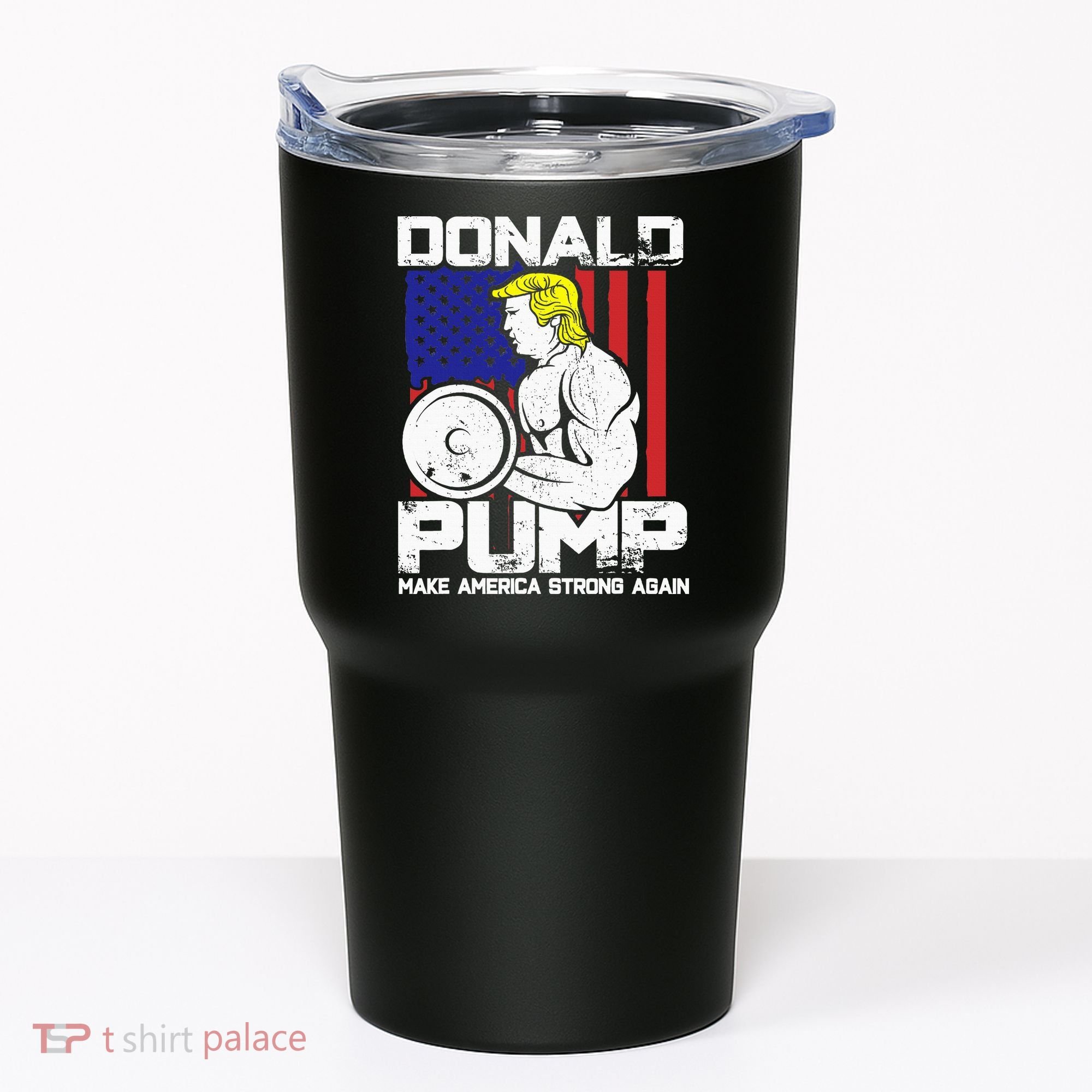Funny Donald Trump Weight Lifting Workout Gym Tumbler