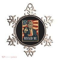Funny Donald Trump Missed Me Assassination Attempt 2025 Ornament thumb 0