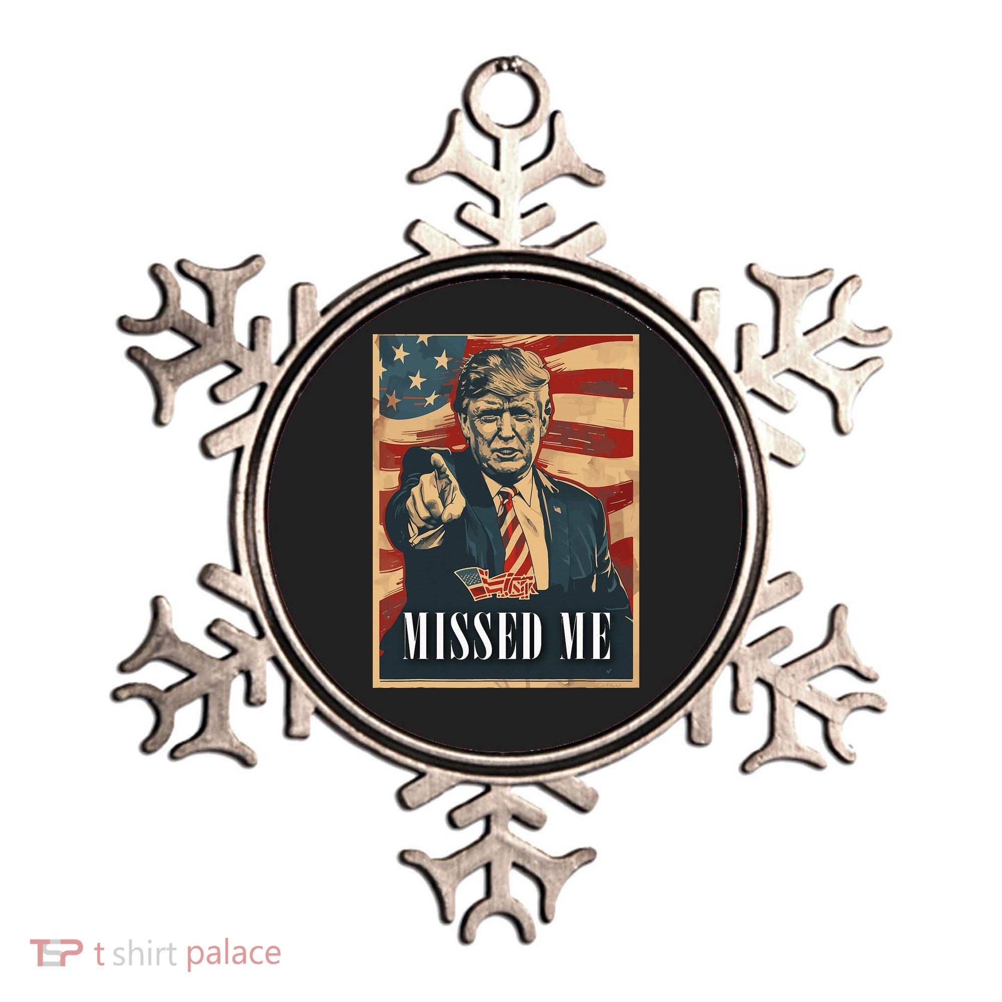 Funny Donald Trump Missed Me Assassination Attempt 2025 Ornament