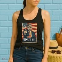 Funny Donald Trump Missed Me Assassination Attempt 2025 Women's Tank Top thumb 2