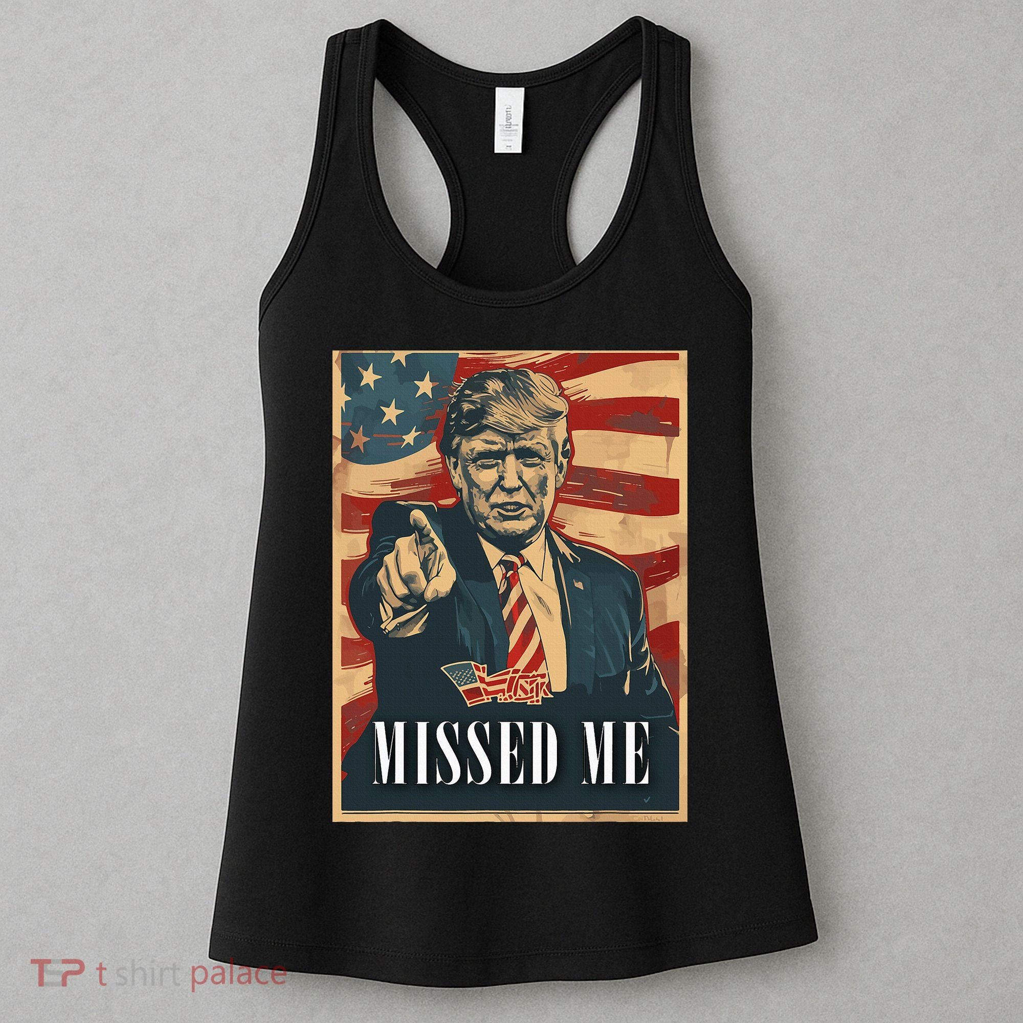 Funny Donald Trump Missed Me Assassination Attempt 2025 Women's Tank Top