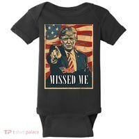 Funny Donald Trump Missed Me Assassination Attempt 2025 Baby Bodysuit thumb 0