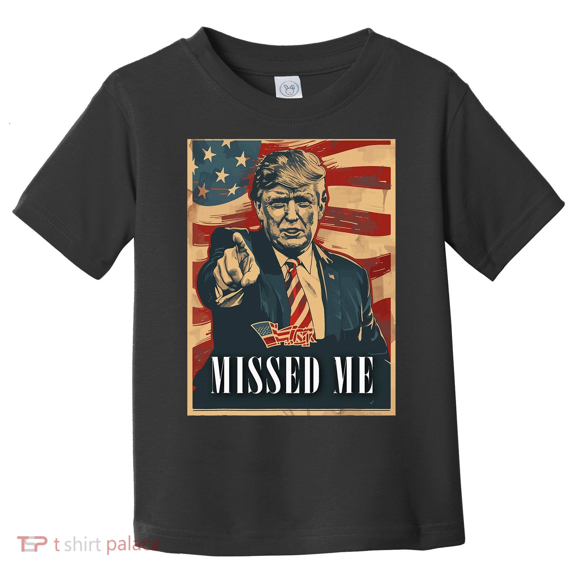 Funny Donald Trump Missed Me Assassination Attempt 2025 Toddler T-Shirt