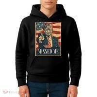 Funny Donald Trump Missed Me Assassination Attempt 2025 Kids Hoodie thumb 4
