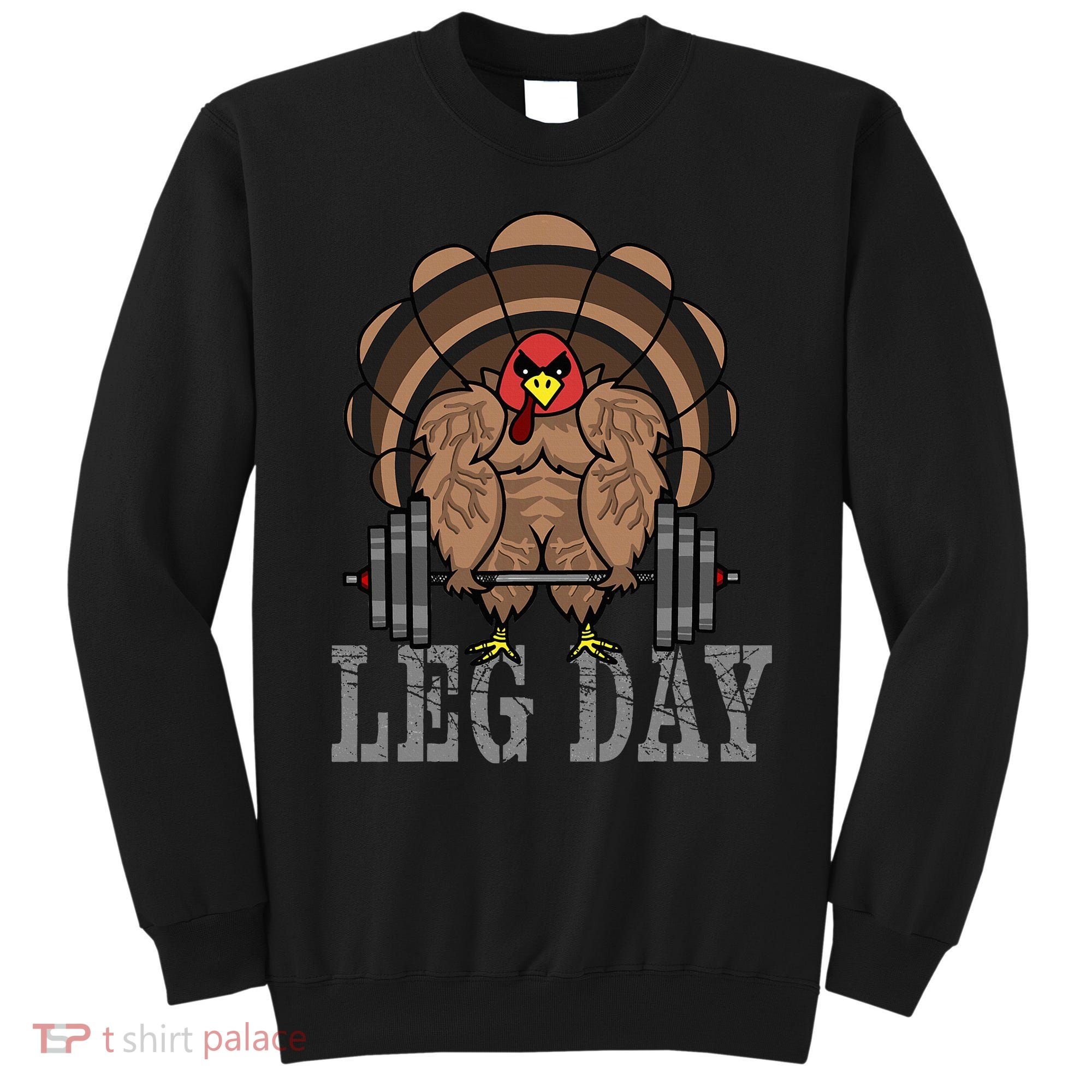 Funny Deadlifting Turkey Thanksgiving Leg Day Deadlift Sweatshirt