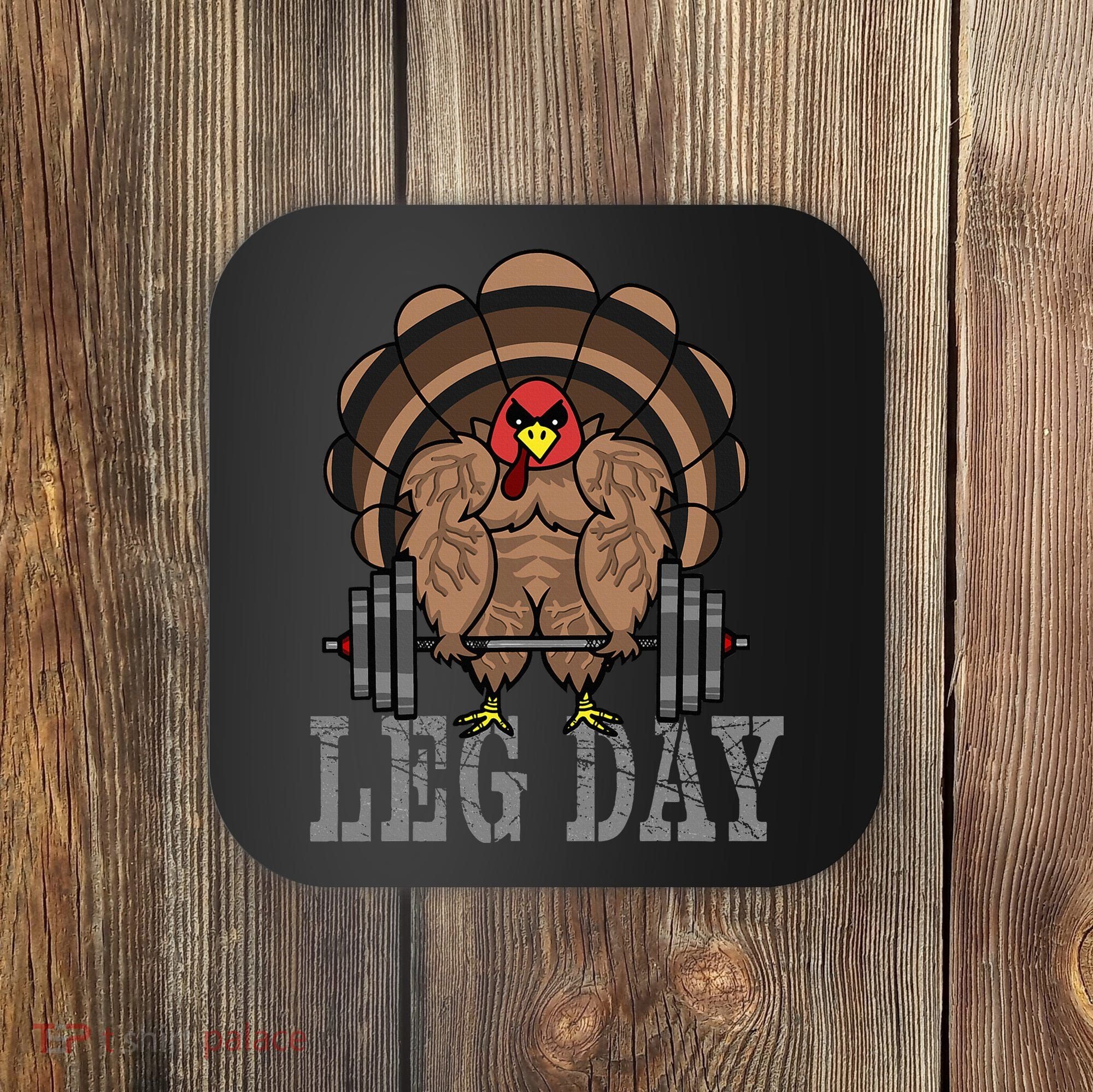 Funny Deadlifting Turkey Thanksgiving Leg Day Deadlift Coaster