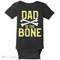 Funny Dad To The Bone Pun Fathers Dad Jokes Baby Bodysuit thumb 0