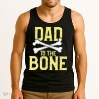 Funny Dad To The Bone Pun Fathers Dad Jokes Tank Top thumb 3
