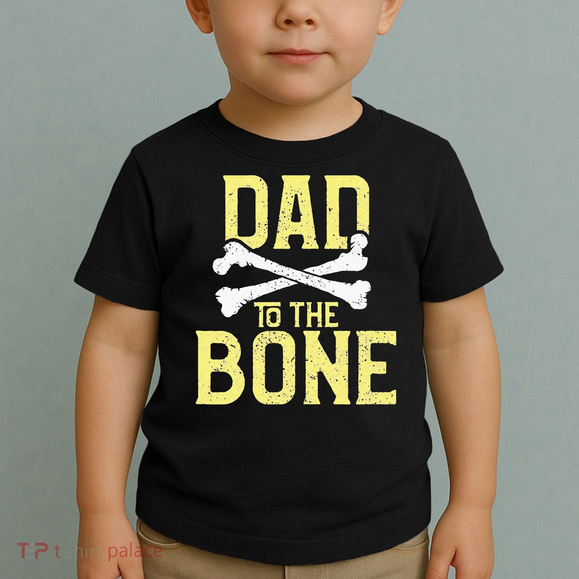 Funny Dad To The Bone Pun Fathers Dad Jokes Toddler T-Shirt