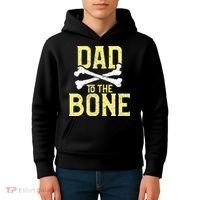 Funny Dad To The Bone Pun Fathers Dad Jokes Kids Hoodie thumb 4