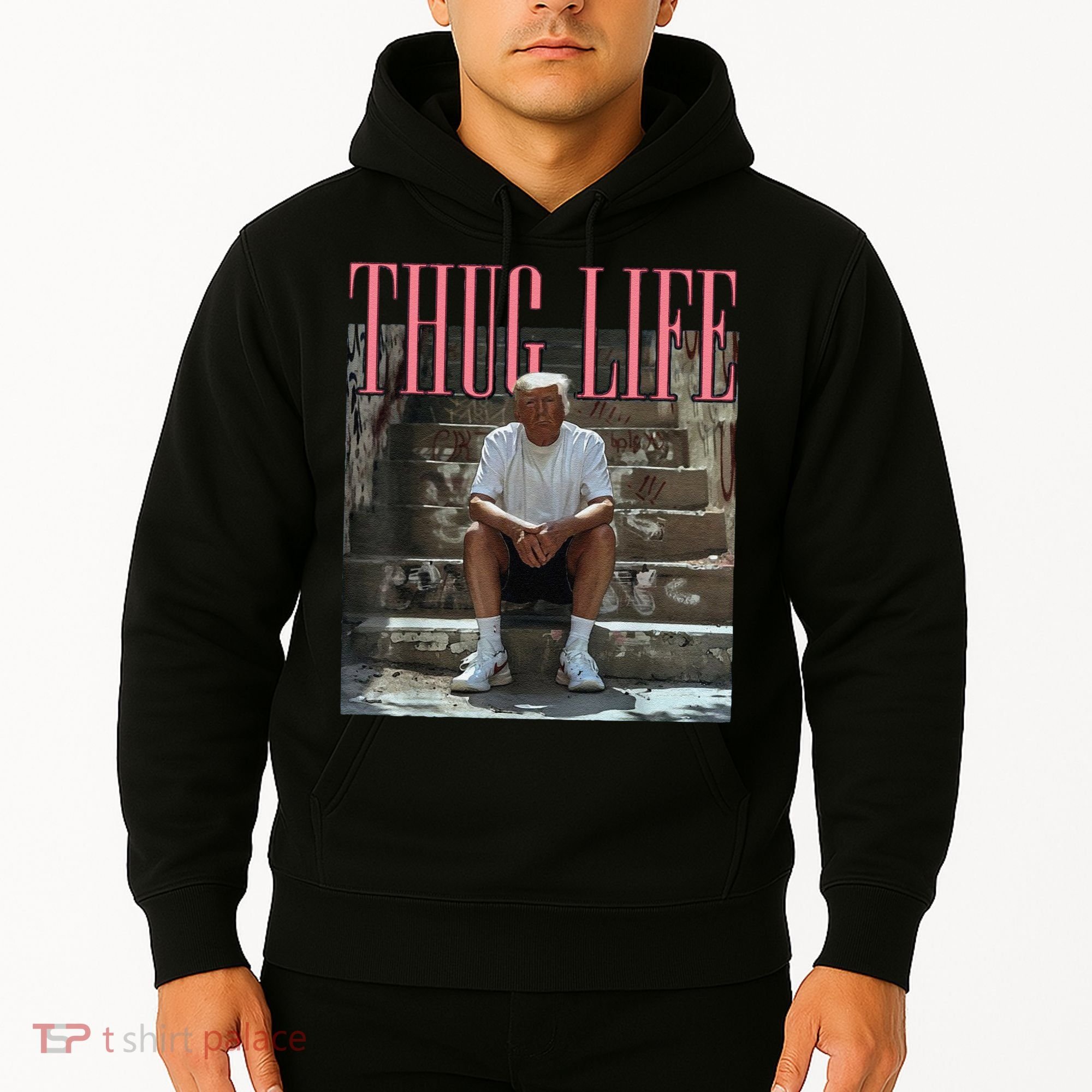 Funny Donald Trump Thug Life Gift Hoodie