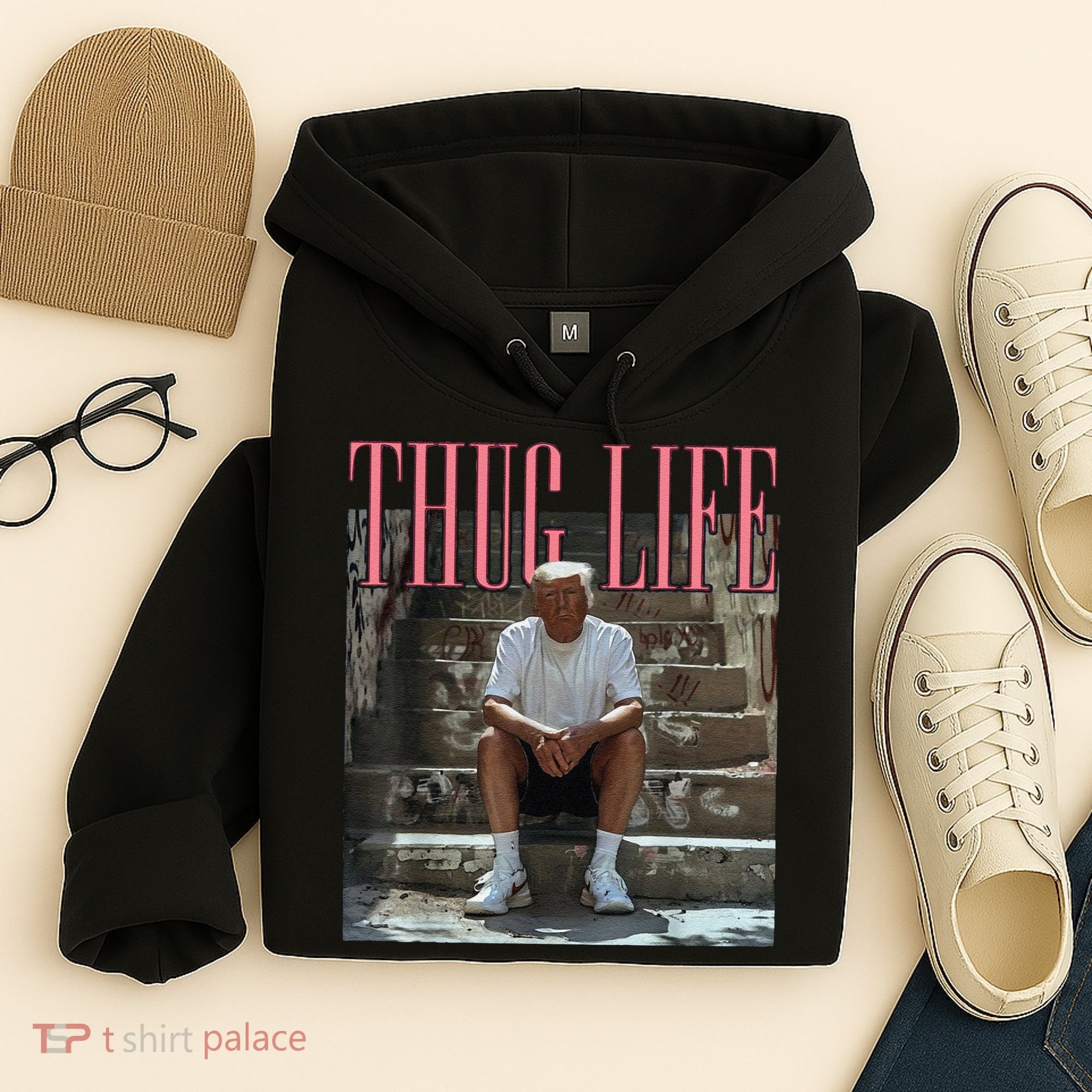Funny Donald Trump Thug Life Gift Hoodie