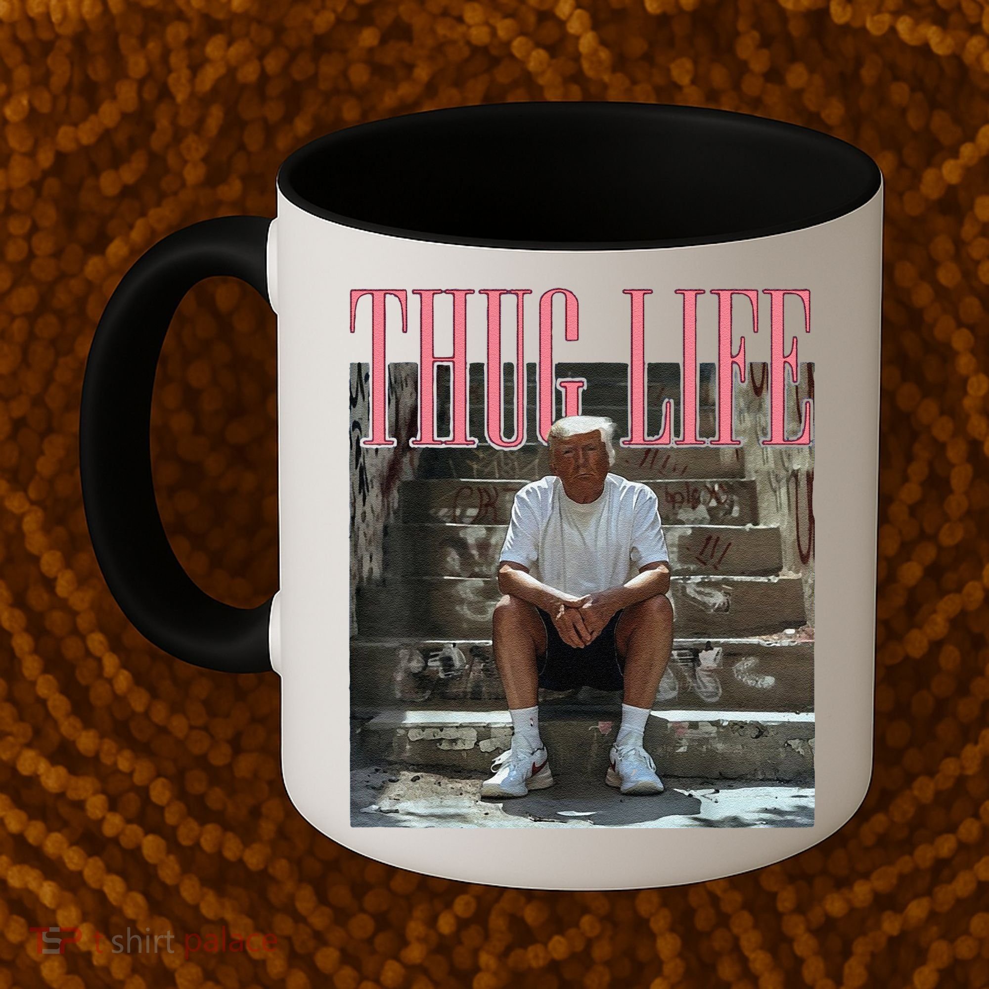 Funny Donald Trump Thug Life Gift Coffee Mug