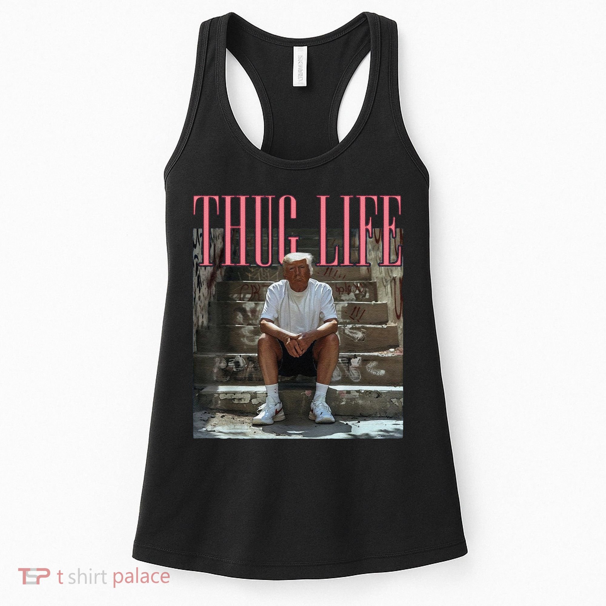 Funny Donald Trump Thug Life Gift Women's Tank Top