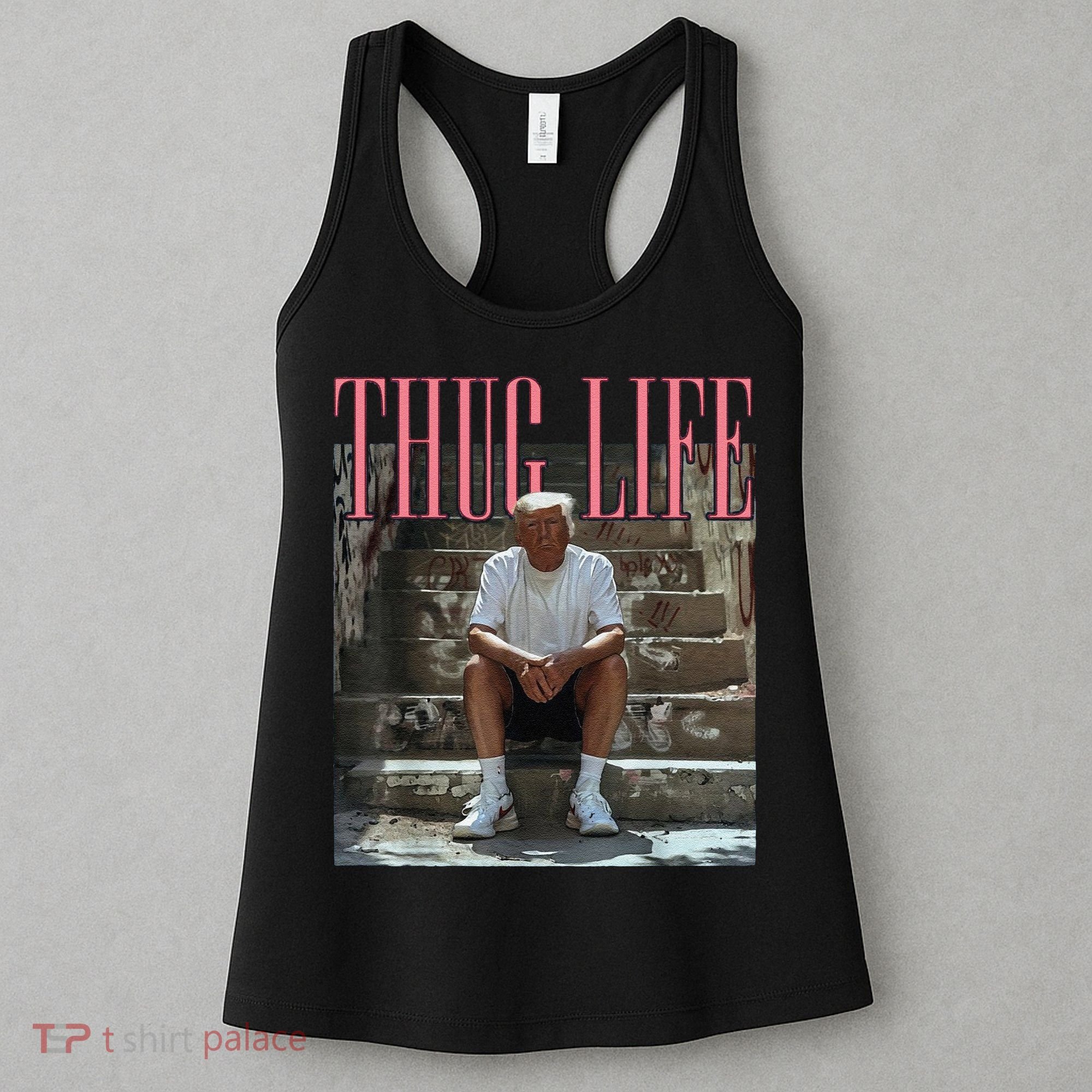 Funny Donald Trump Thug Life Gift Women's Tank Top