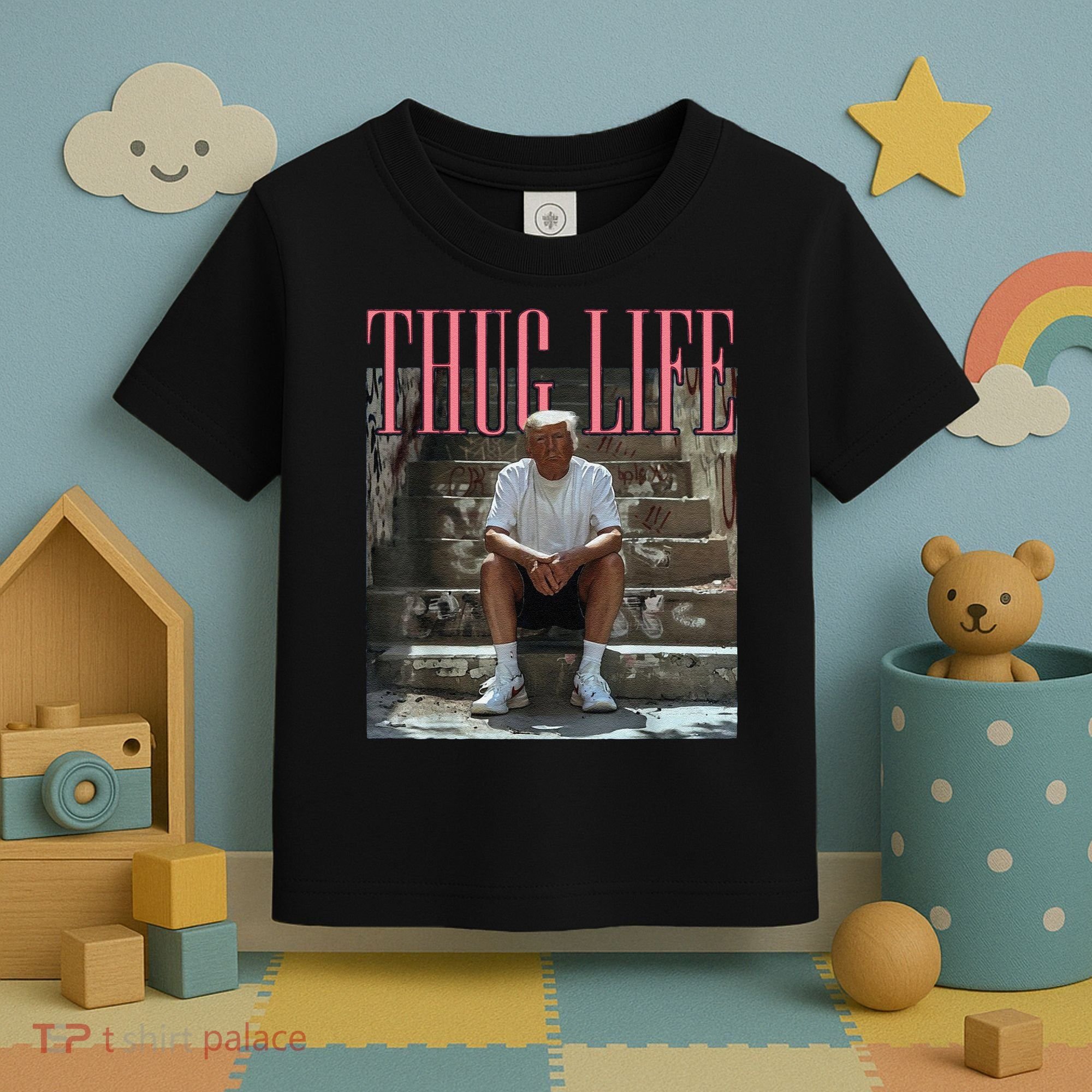 Funny Donald Trump Thug Life Gift Toddler T-Shirt