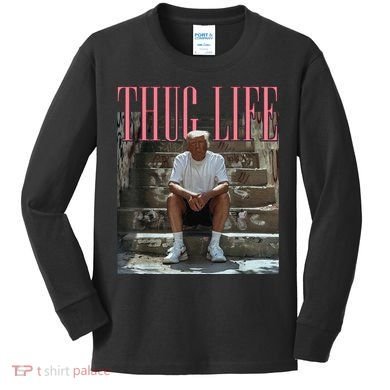 Funny Donald Trump Thug Life Gift Kids Long Sleeve Shirt