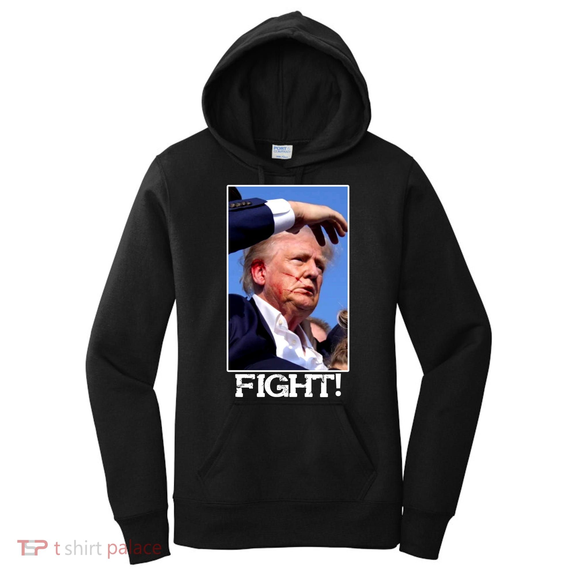 Fight Donald Trump Rally Gun Shot Fired Shooting Pennsylvania Women's Hoodie