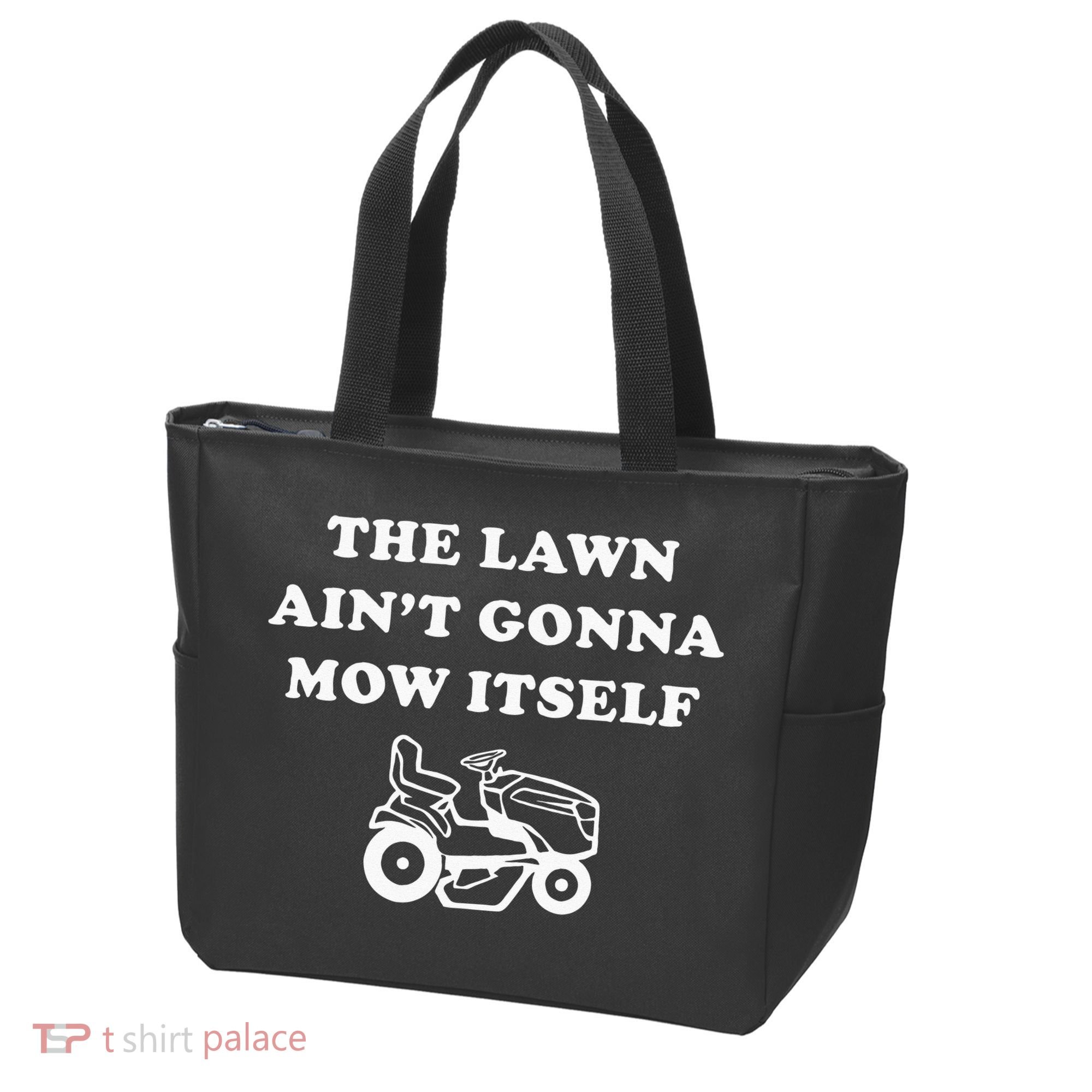 Funny Dad The Lawn Aint Gonna Mow Itself Tote Bag