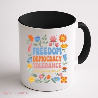 Freedom Democracy Tolerance Justice All Subtle Resist Trump Coffee Mug back