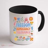 Freedom Democracy Tolerance Justice All Subtle Resist Trump Coffee Mug thumb 1
