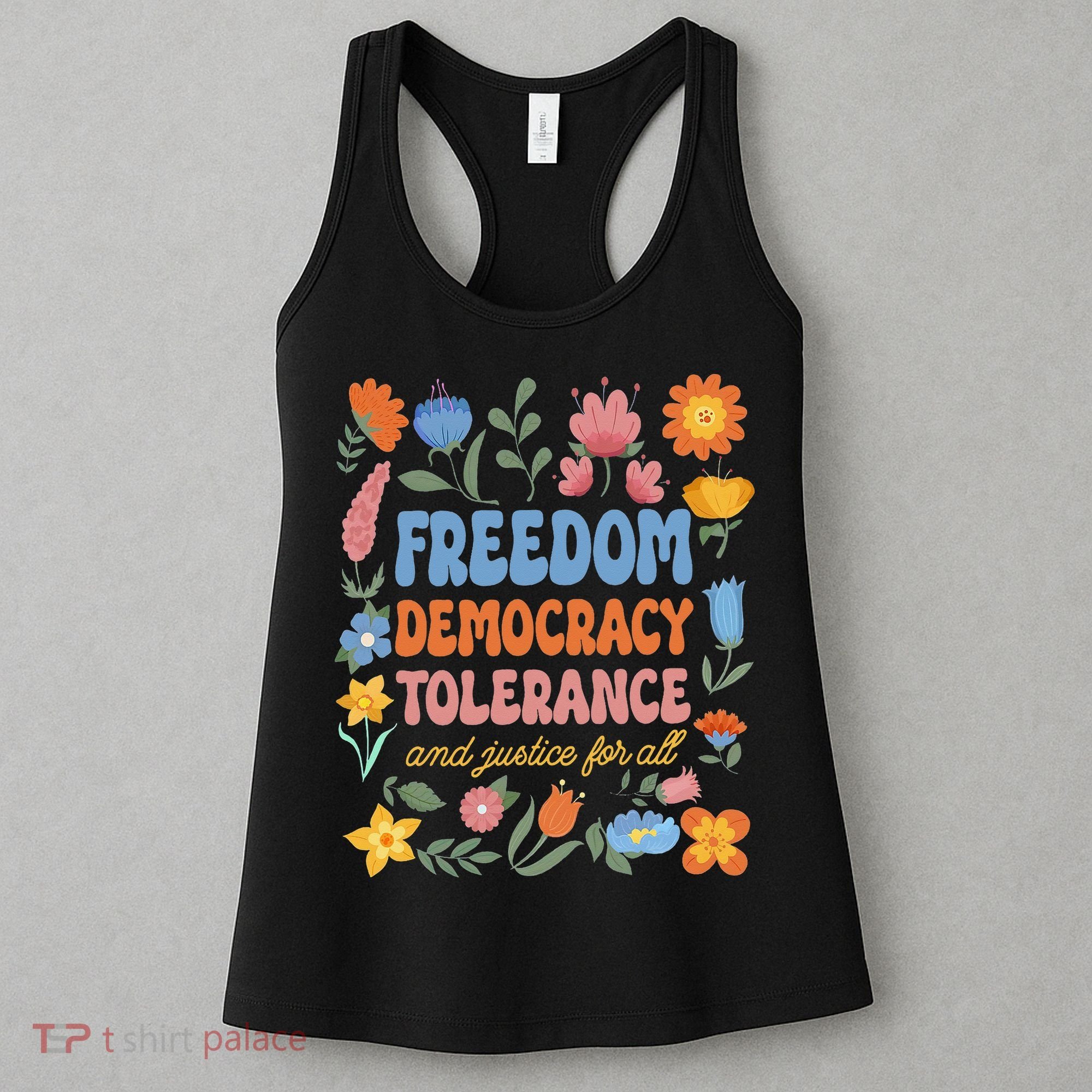 Freedom Democracy Tolerance Justice All Subtle Resist Trump Women's Tank Top