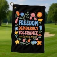 Freedom Democracy Tolerance Justice All Subtle Resist Trump Golf Towel thumb 1