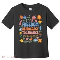 Freedom Democracy Tolerance Justice All Subtle Resist Trump Toddler T-Shirt thumb 0